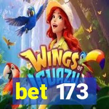 bet 173